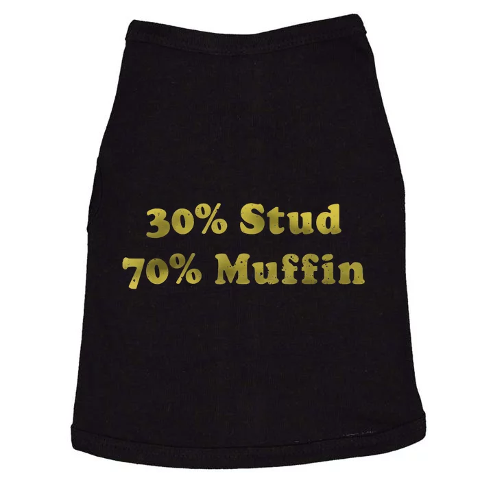 30% Stud 70% Muffin Doggie Tank