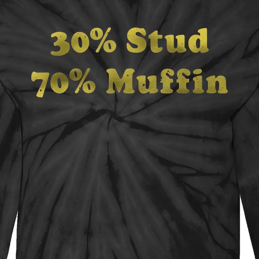 30% Stud 70% Muffin Tie-Dye Long Sleeve Shirt