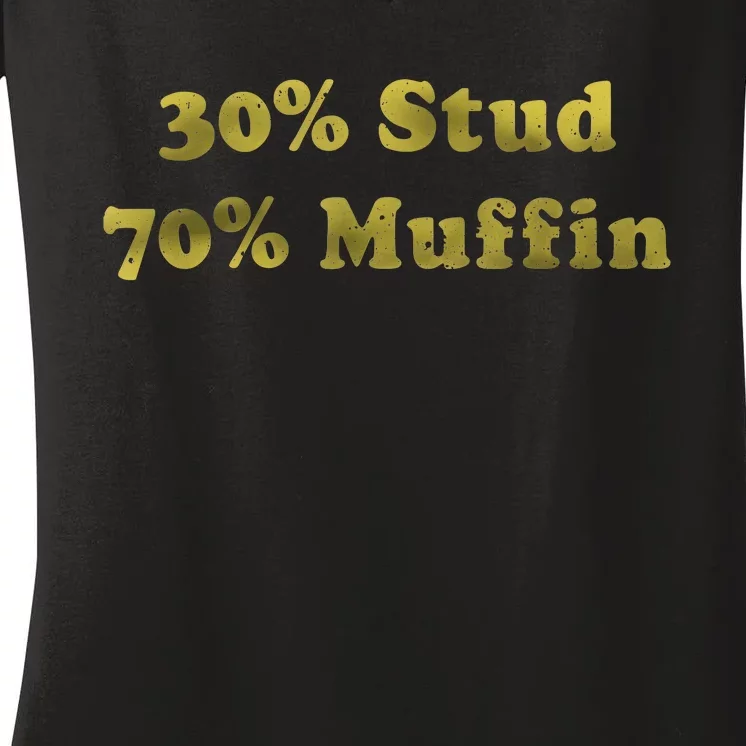 30% Stud 70% Muffin Women's V-Neck T-Shirt