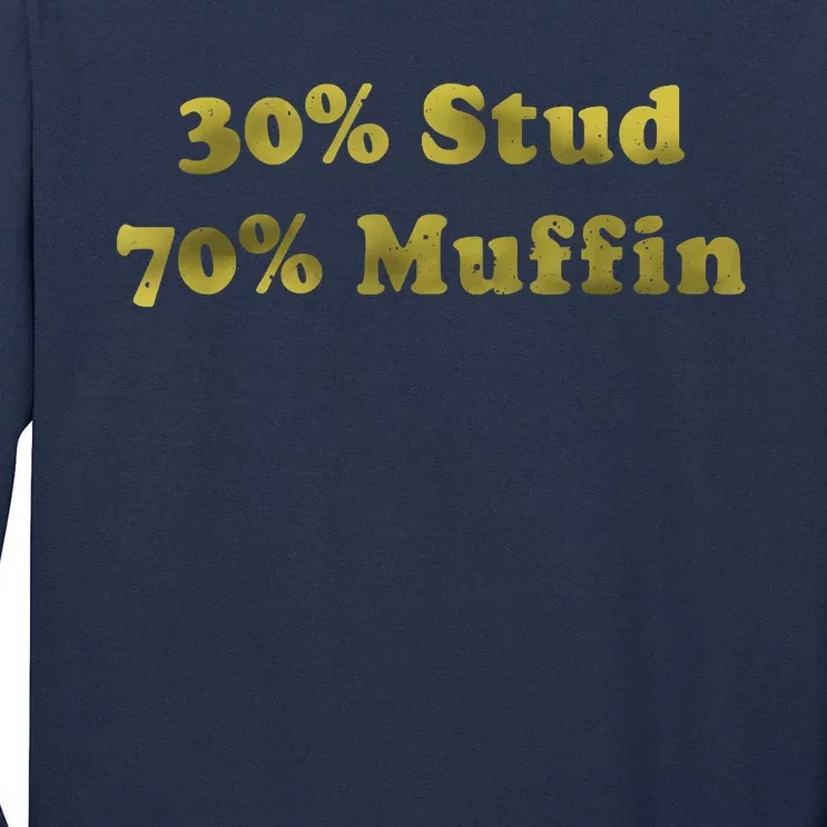 30 Stud 70 Muffin Tall Long Sleeve T-Shirt