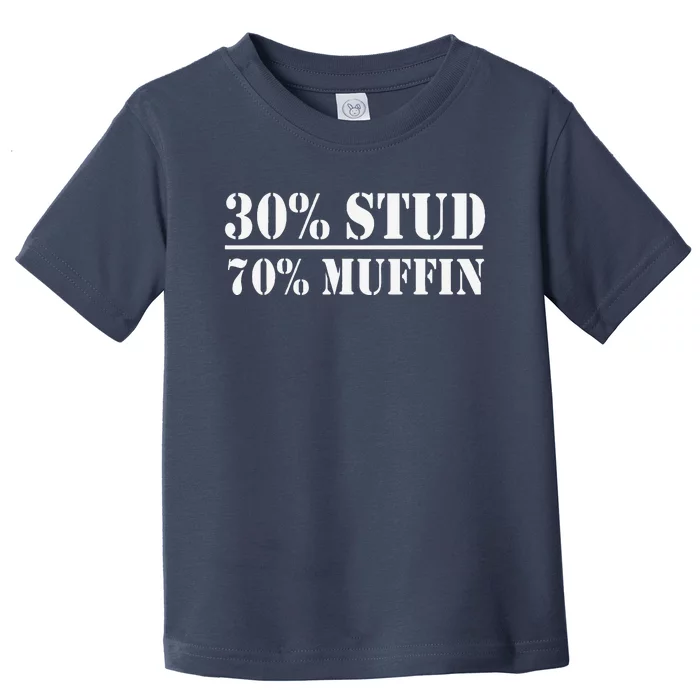 30 Stud 70 Muffin Funny Valentines Day Stud Muffin Toddler T-Shirt