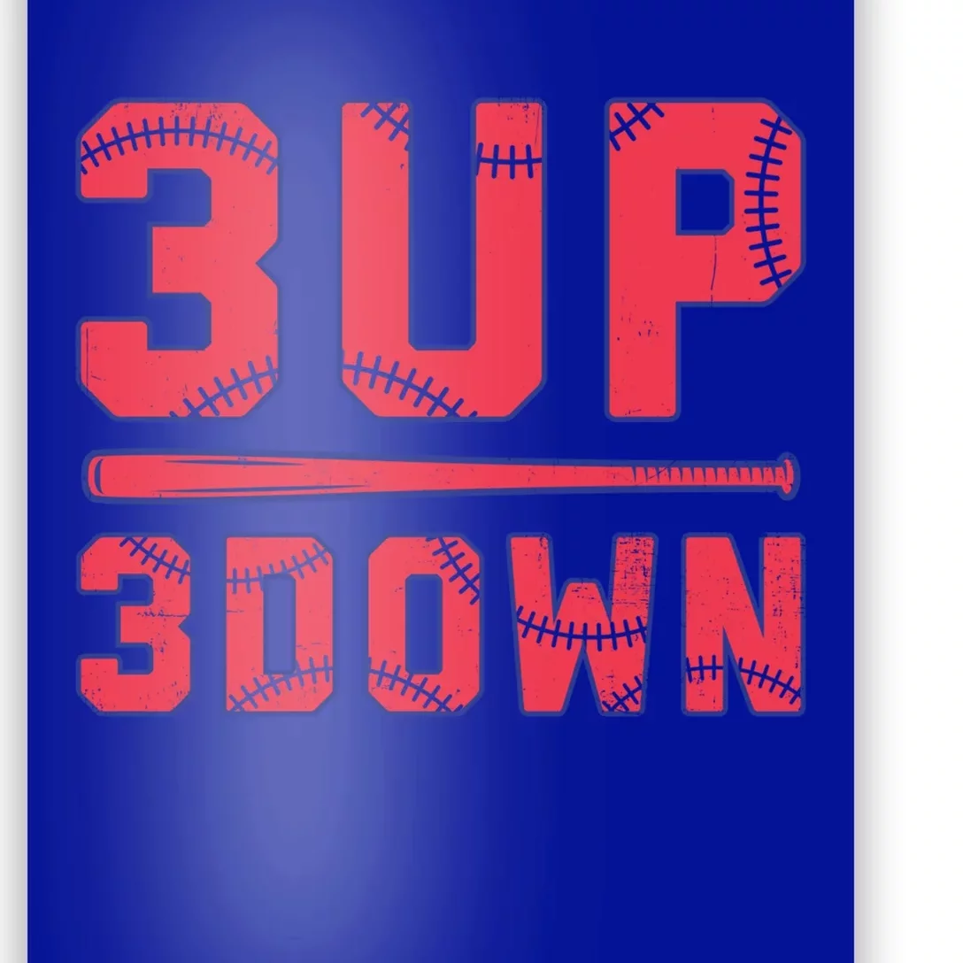 3 Up 3 Down Baseball Player Catcher Pitcher Batter Funny Gift Great Gift Poster