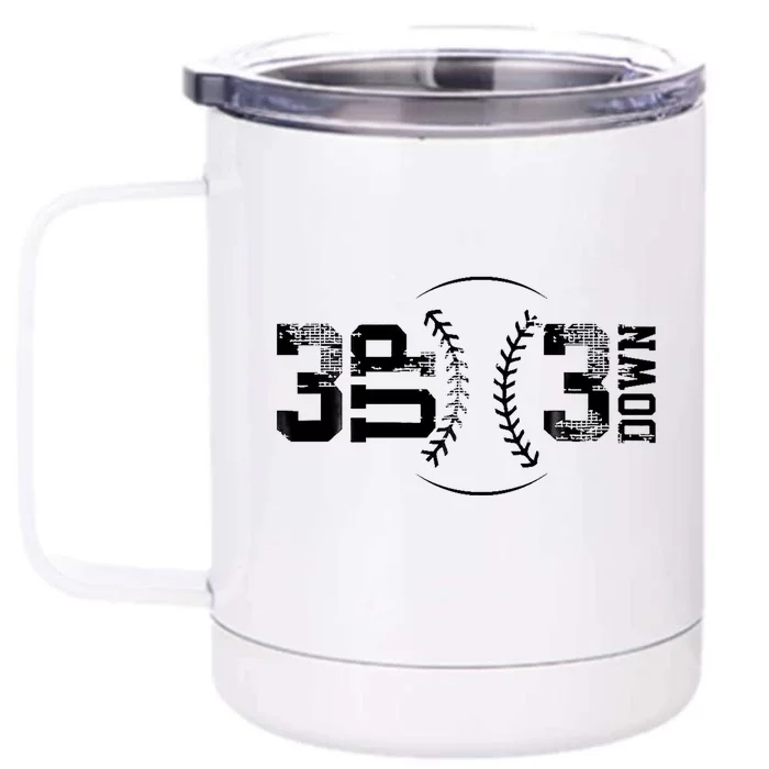 3 Up 3 Down Three Up Three Down Baseball Front & Back 12oz Stainless Steel Tumbler Cup