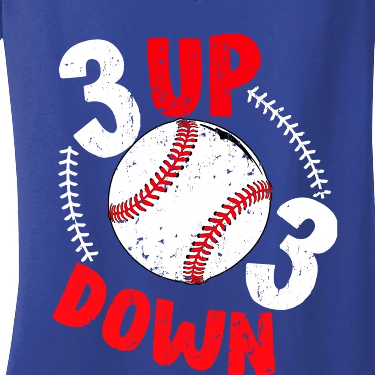 3 Up 3 Down Three Up Three Down Baseball Softball Players Gift Women's V-Neck T-Shirt