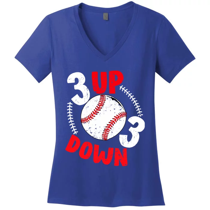 3 Up 3 Down Three Up Three Down Baseball Softball Players Gift Women's V-Neck T-Shirt