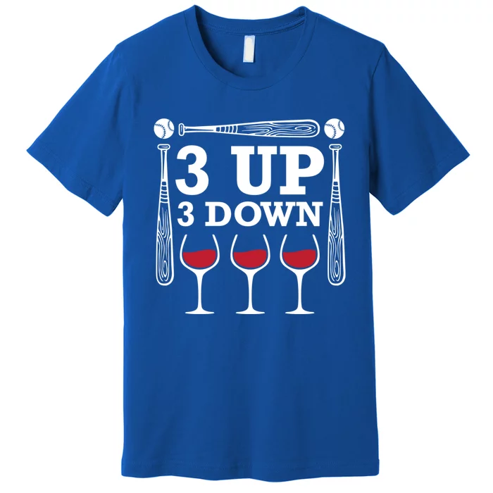 3 Up 3 Down Wine Baseball Cute Gift Premium T-Shirt