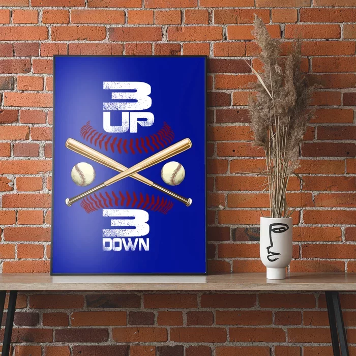 3 Up 3 Down Baseball Gift Funny Baseball Player And Fan Great Gift Poster