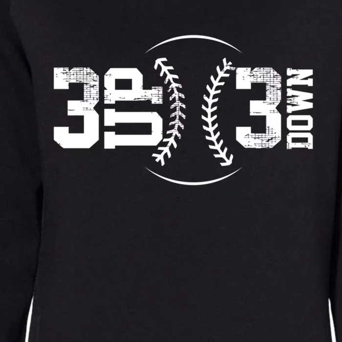 3 Up 3 Down Baseball Theme Gift Womens California Wash Sweatshirt