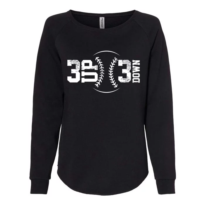 3 Up 3 Down Baseball Theme Gift Womens California Wash Sweatshirt