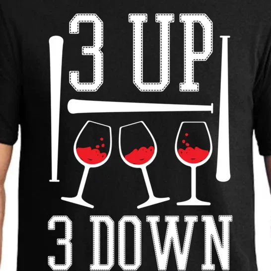 3 Up 3 Down Funny Wine Lover Baseball Game Fan Cool Saying Gift Pajama Set