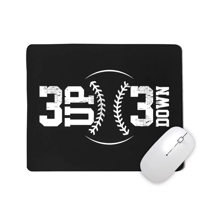 3 UP 3 Down Baseball TShirt TShirt Mousepad