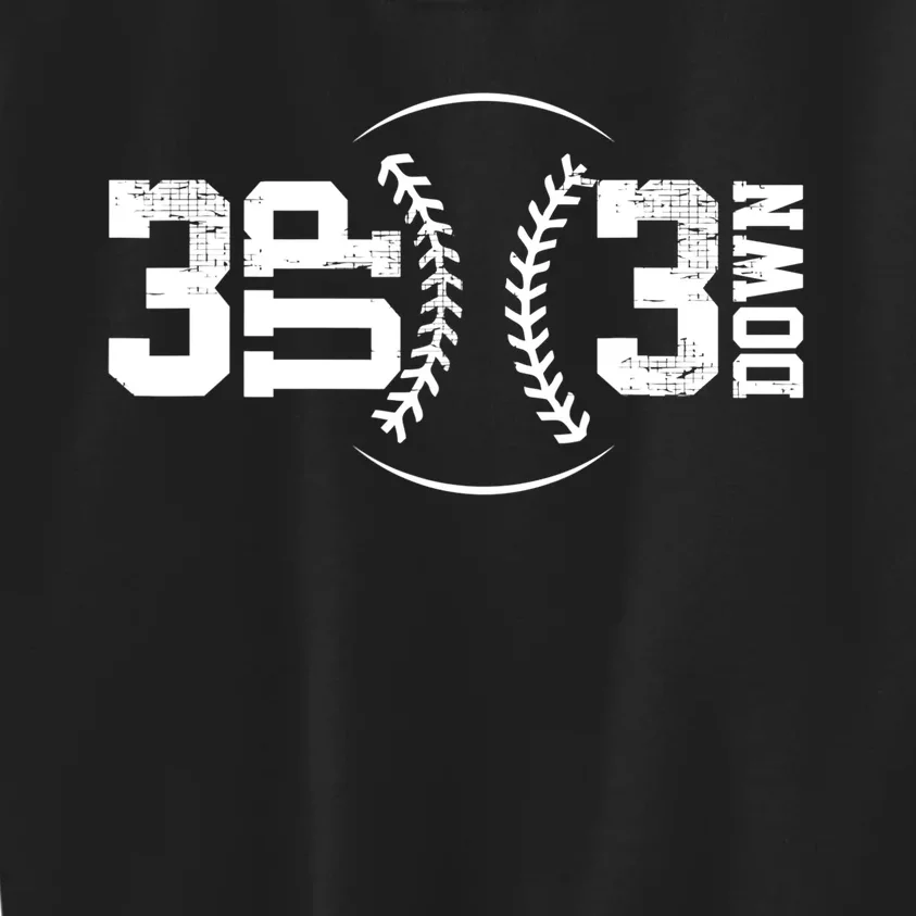 3 UP 3 Down Baseball TShirt TShirt Kids Sweatshirt