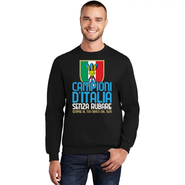 3 Volte Campioni Senza Rubare Napoli Tifosi Napoletani 1926 Tall Sweatshirt