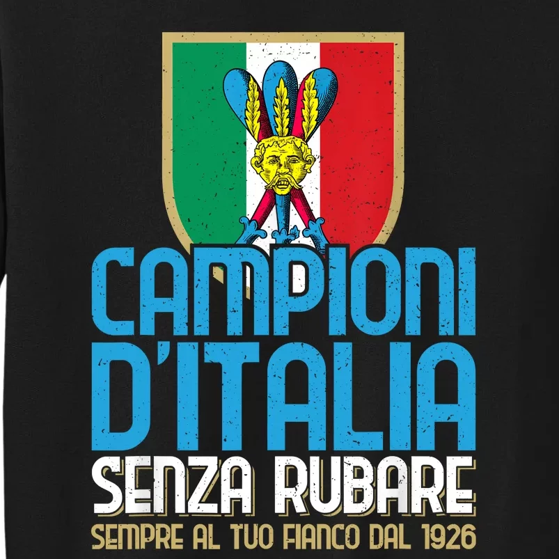 3 Volte Campioni Senza Rubare Napoli Tifosi Napoletani 1926 Tall Sweatshirt