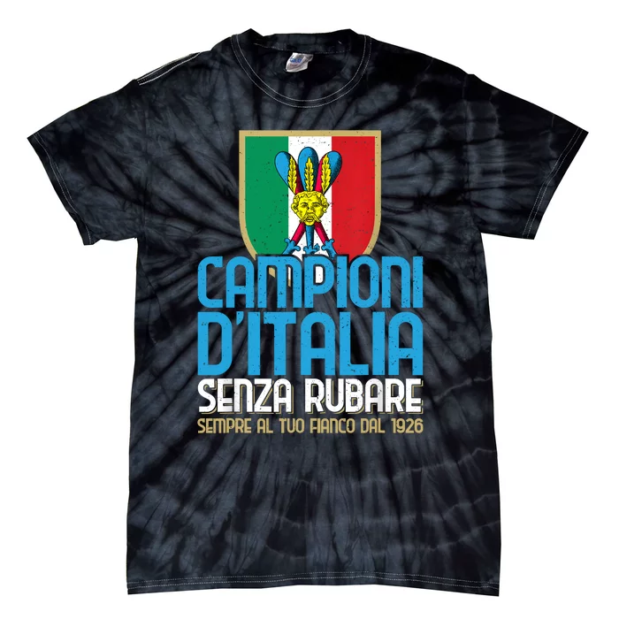 3 Volte Campioni Senza Rubare Napoli Tifosi Napoletani 1926 Tie-Dye T-Shirt