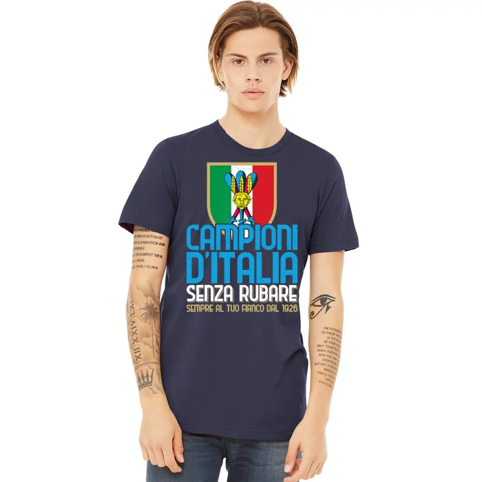 3 Volte Campioni Senza Rubare Napoli Tifosi Napoletani 1926 Premium T-Shirt