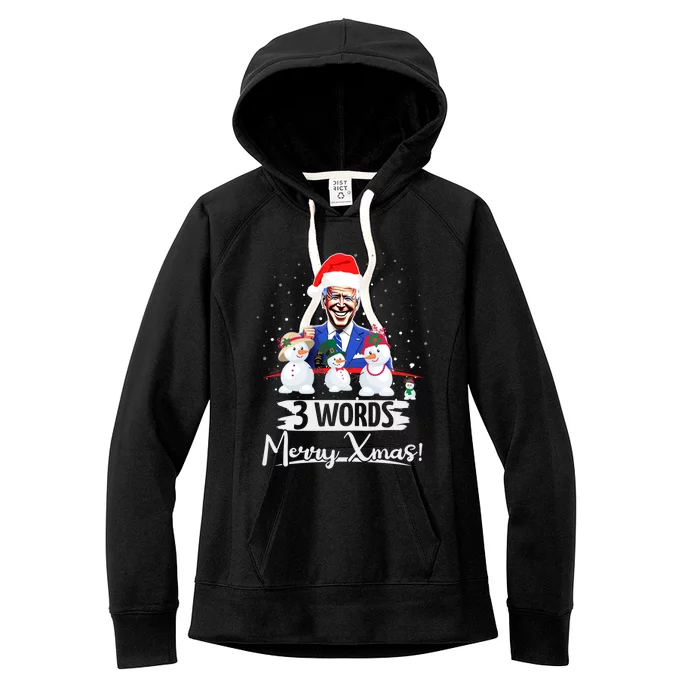 3 Words Merry Xmas Funny Biden Gift Women's Fleece Hoodie