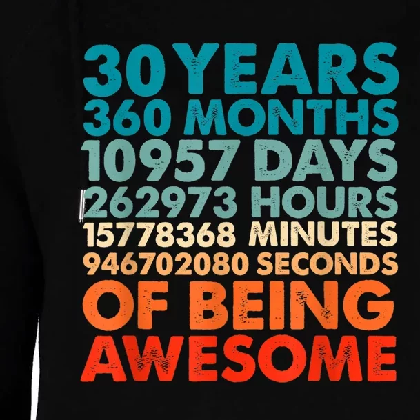 30 Years 360 Months Of Being Awesome 30th Birthday m.e.n Womens Funnel Neck Pullover Hood