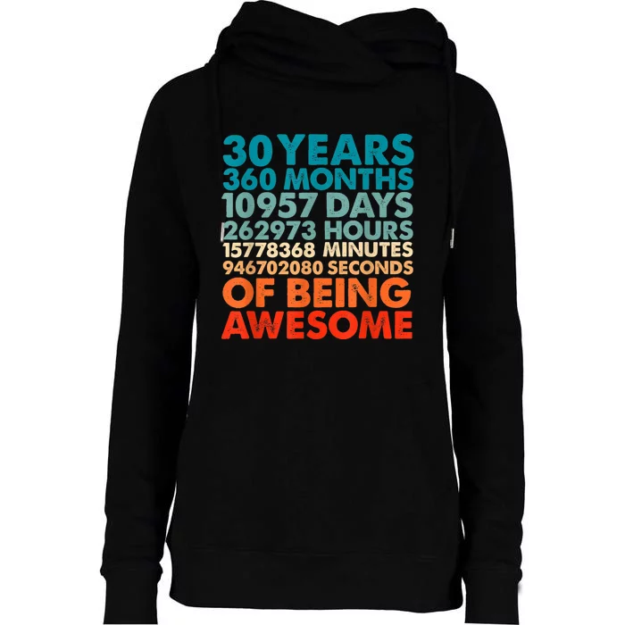 30 Years 360 Months Of Being Awesome 30th Birthday m.e.n Womens Funnel Neck Pullover Hood