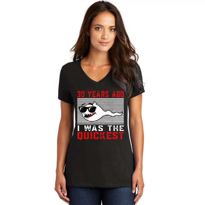 30 Years Ago I Was The Quickest 30th Birthday Funny Women's V-Neck T-Shirt