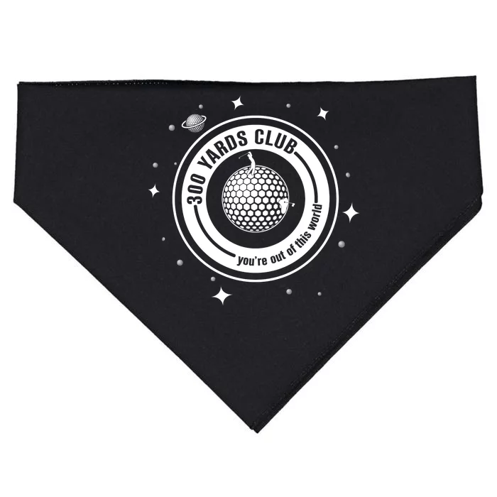 300 Yards Club YouRe Out Of This World Golf Lover USA-Made Doggie Bandana