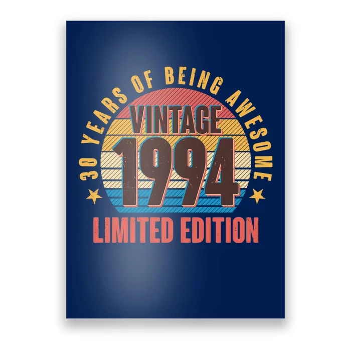 30 Years Of Being Awesome 1994 Limited Edition Vintage Retro Poster