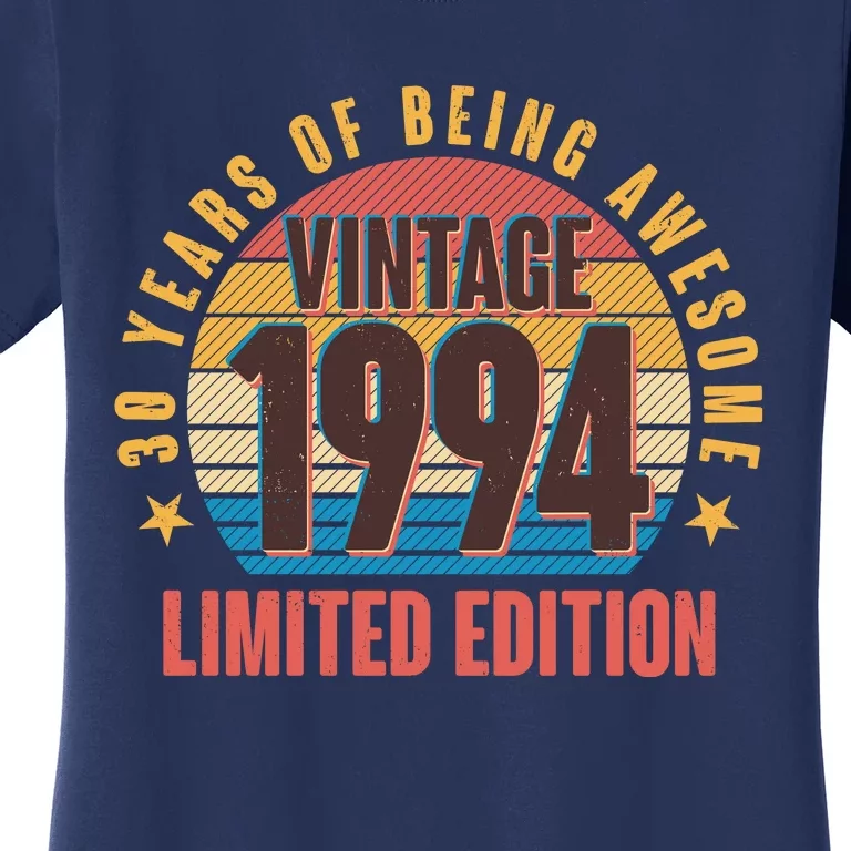 30 Years Of Being Awesome 1994 Limited Edition Vintage Retro Women's T-Shirt