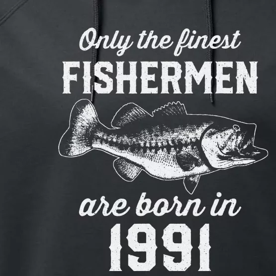 32 Year Old Fishing Fisherman 1991 32nd Birthday Performance Fleece Hoodie