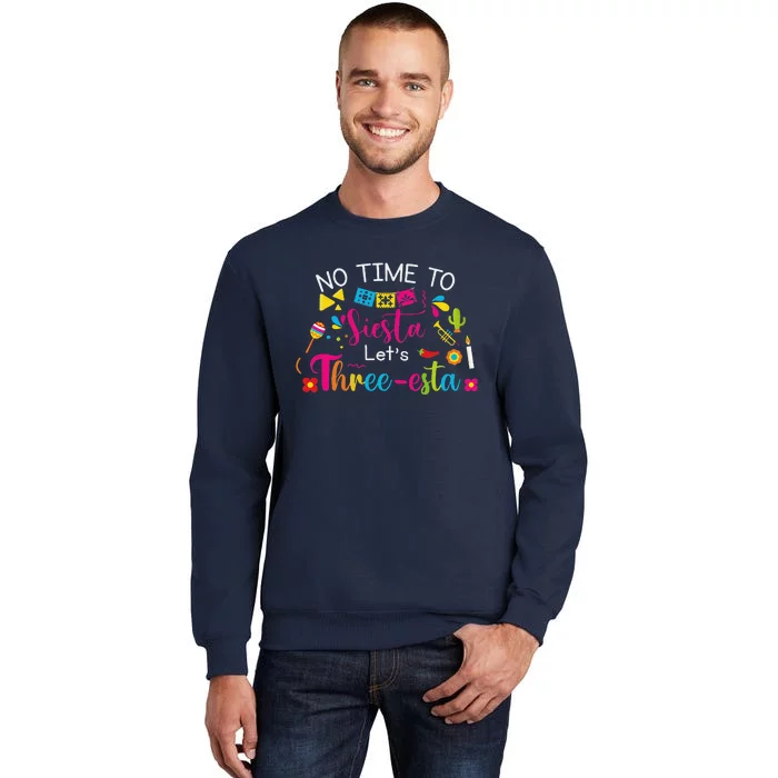 3 Year Old Mexican Fiesta No Time To Siesta Let's Threeesta Funny Sweatshirt