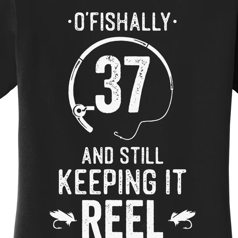 37 Year Old Fishing Fishermen Gifts For Birthday Women's T-Shirt