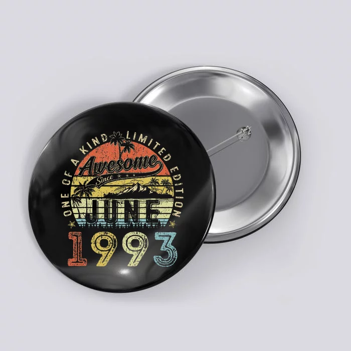 30 Year Old Awesome Since June 1993 30th Birthday Button