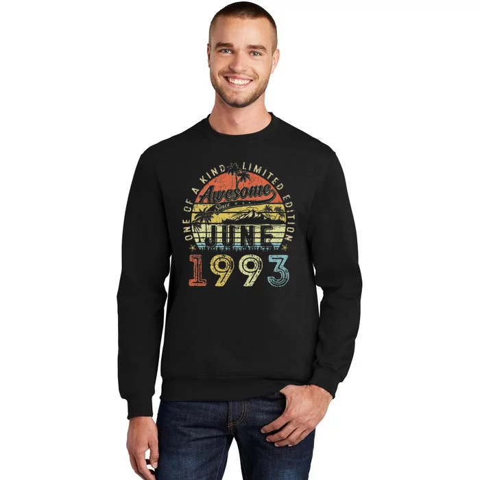 30 Year Old Awesome Since June 1993 30th Birthday Tall Sweatshirt