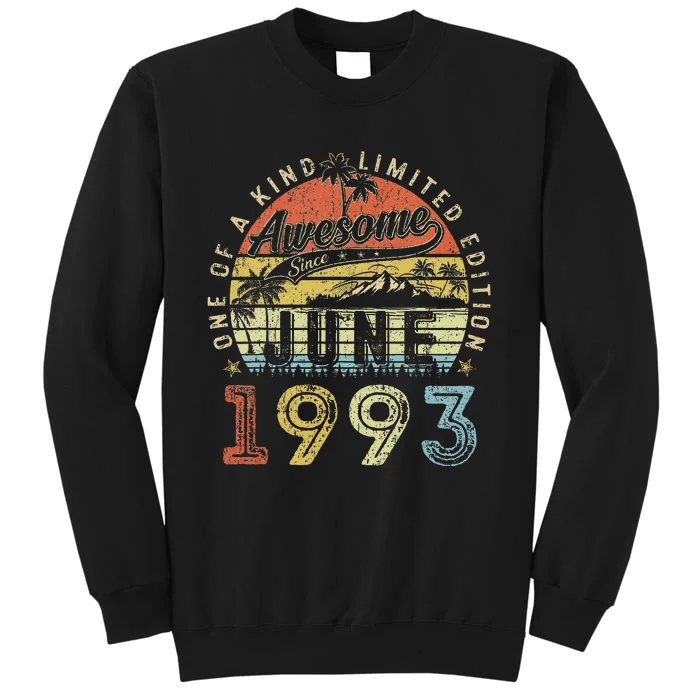 30 Year Old Awesome Since June 1993 30th Birthday Tall Sweatshirt