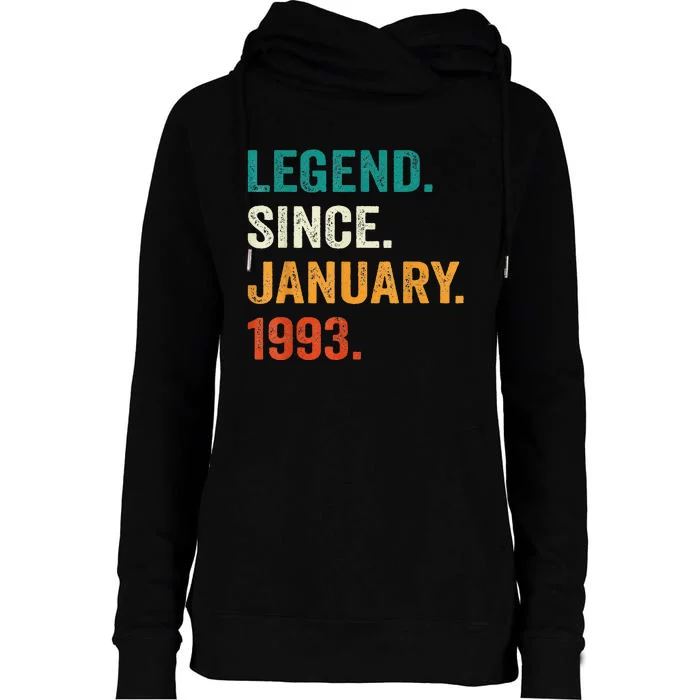 30 Year Old Gift 30th Birthday Legend Since January 1993 Womens Funnel Neck Pullover Hood