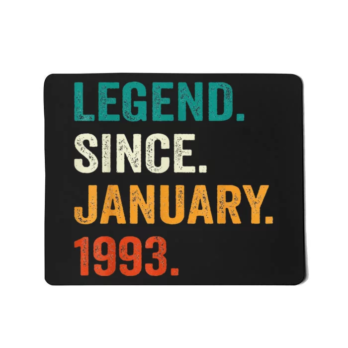 30 Year Old Gift 30th Birthday Legend Since January 1993 Mousepad