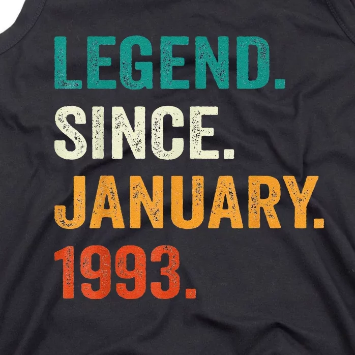 30 Year Old Gift 30th Birthday Legend Since January 1993 Tank Top