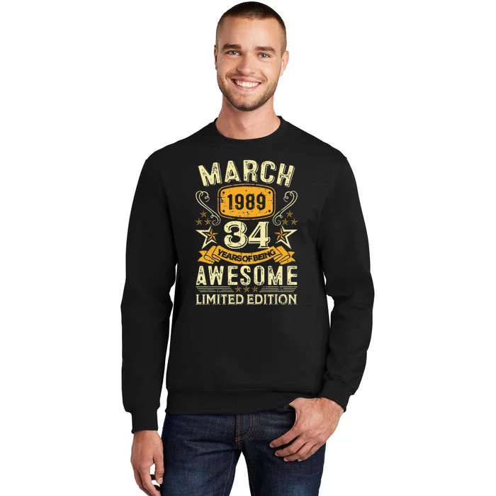 34 Year Old Awesome Since March 1989 34th Birthday Gifts Tall Sweatshirt