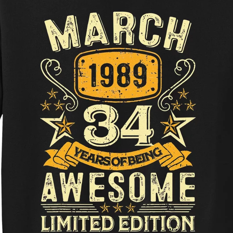 34 Year Old Awesome Since March 1989 34th Birthday Gifts Tall Sweatshirt