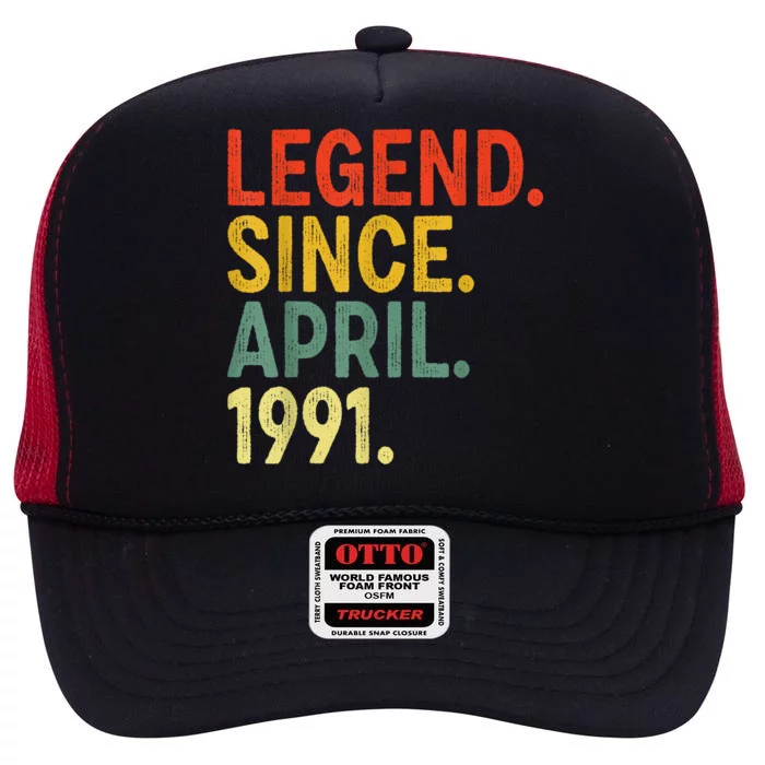 32 Year Old Legend Since April 1991 32nd Birthday High Crown Mesh Trucker Hat