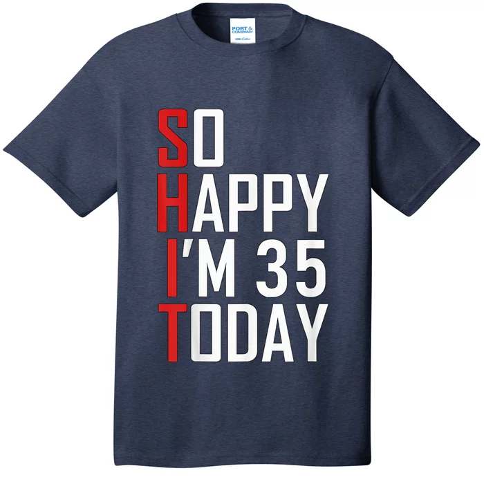 35 Year Old Bday Born In 1986 Funny 35th Birthday Present Gift T-Shirt