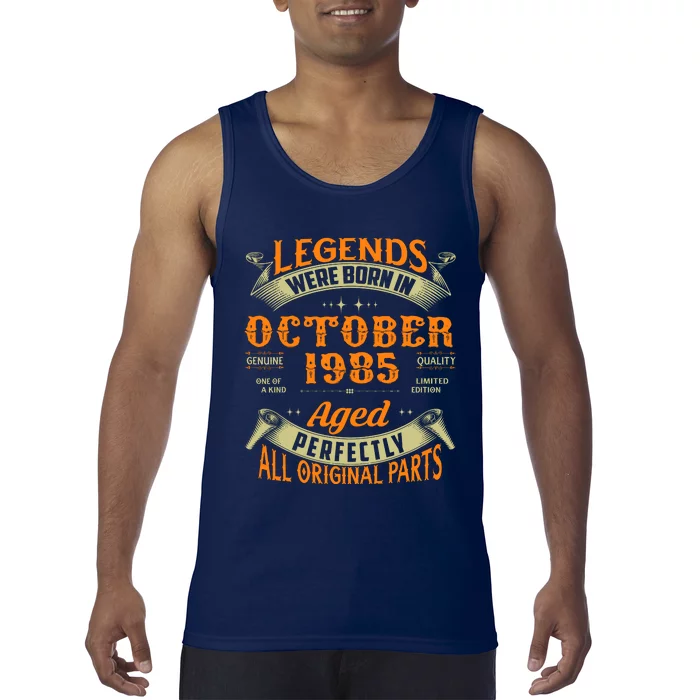 39 Year Old Legends Were Born In October 1985 39th Birthday Tank Top