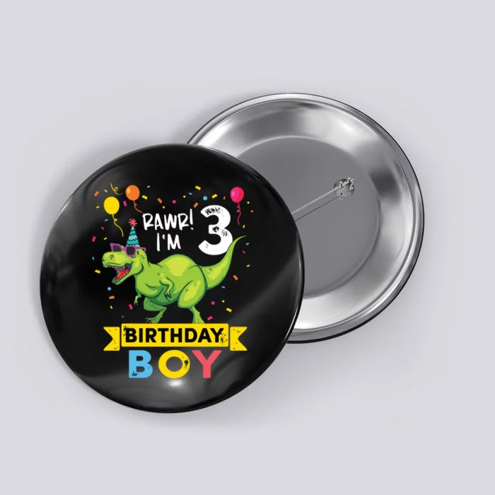 3 Year Old 3rd Birthday Rex Dinosaur Button