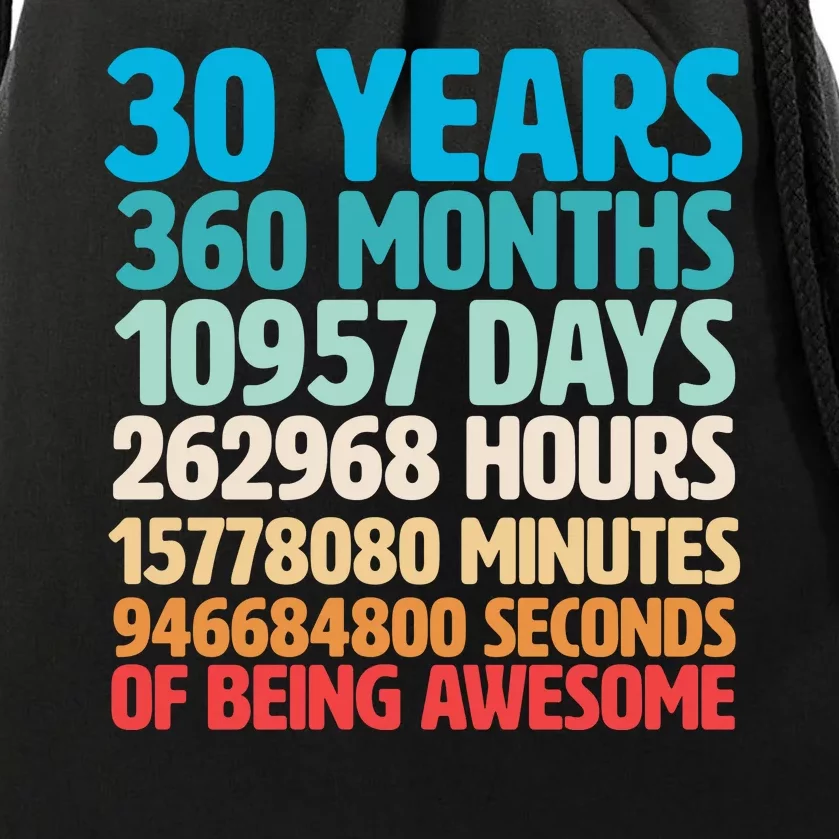 30 Years Of Being Awesome 30th Birthday Time Breakdown Drawstring Bag