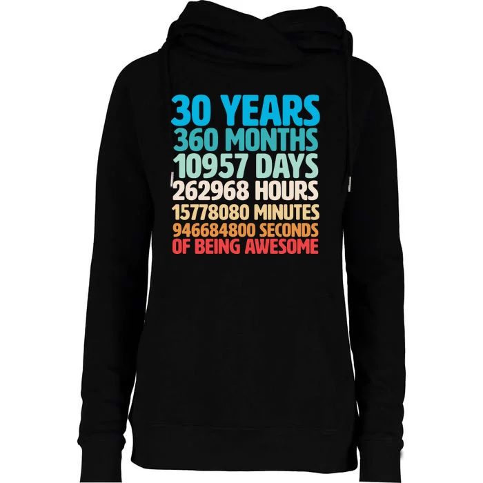 30 Years Of Being Awesome 30th Birthday Time Breakdown Womens Funnel Neck Pullover Hood