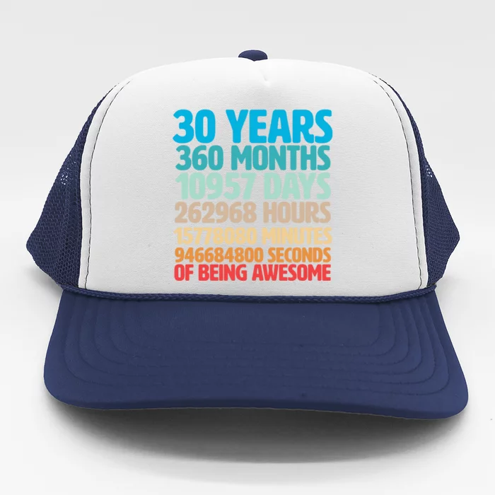 30 Years Of Being Awesome 30th Birthday Time Breakdown Trucker Hat