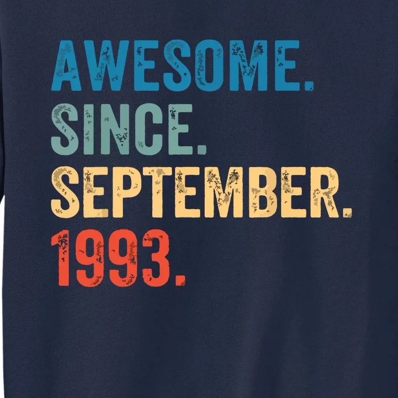 30 Years Old Awesome Since September 1993 30th Birthday Tall Sweatshirt