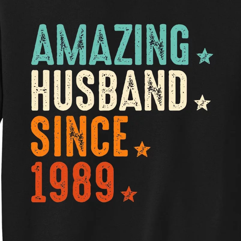 35 Years Wedding Anniversary Amazing Husband Since 1989 Tall Sweatshirt