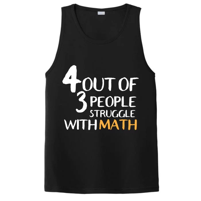 4 Out Of 3 People Struggle With Math Funny Performance Tank