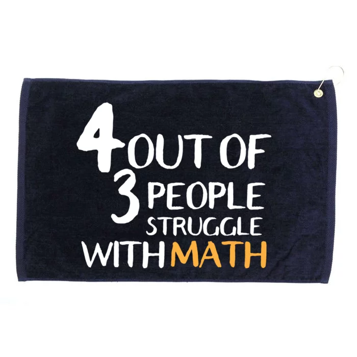 4 Out Of 3 People Struggle With Math Funny Grommeted Golf Towel