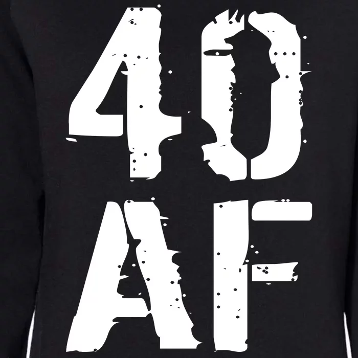 40 AF 40th Birthday Womens California Wash Sweatshirt